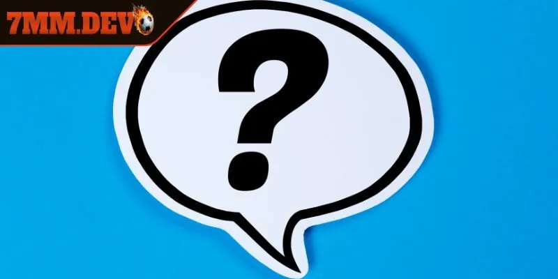 Câu hỏi về kênh liên hệ 7M